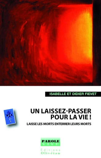 Un laissez-passer pour la vie - Laisse les morts enterrer leurs morts - D. & I. Fiévet - OLIVETAN