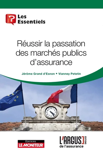 Réussir la passation des marchés publics d'assurance - Jérôme Grand d'Esnon, Vianney Petetin - ARGUS