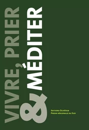 Vivre, prier & méditer