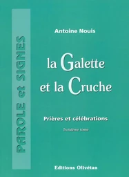 La galette et la cruche. Tome 3