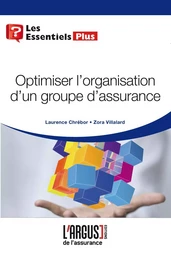 Optimiser l'organisation d'un groupe d'assurance