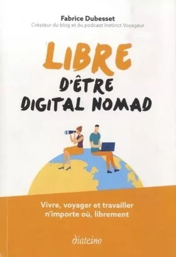 Libre d'être digital nomad - Fabrice Dubesset - Tredaniel