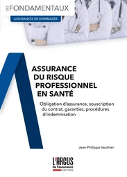 L'assurance du risque professionnel en santé