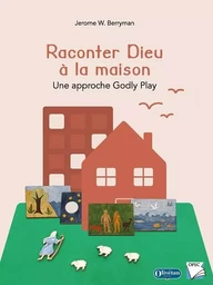 Raconter Dieu à la maison