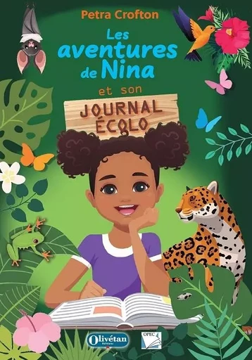 Les aventures de Nina et son journal écolo - Petra CROFTON - OLIVETAN