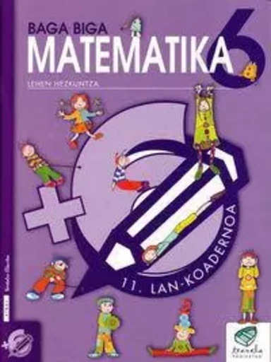 LH 6 - TXANELA - MATEMATIKA LAN KOAD 11 -  - IKASELKAR