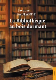 La Bibliothèque au bois dormant