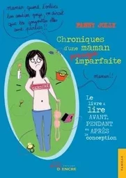 Chroniques d'une maman presque imparfaite