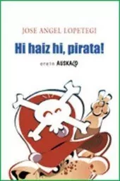 HI HAIZ HI PIRATA!