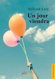 Un jour viendra