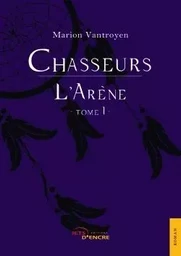 Chasseurs (t.1)