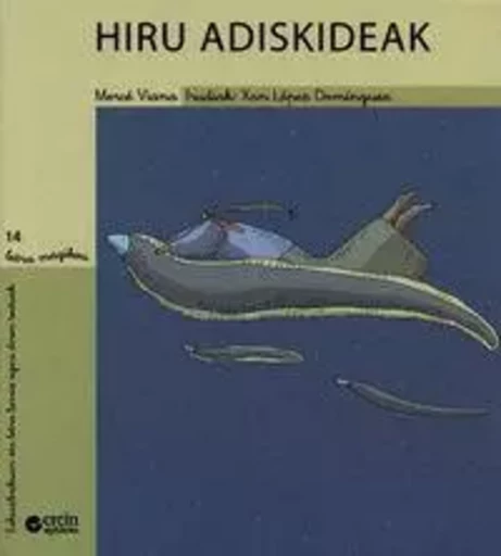 HIRU ADISKIDEAK -  VIANA, MERC - EREIN