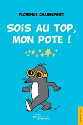 Sois au top, mon pote !