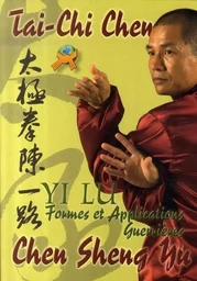 Tai-chi chen - la forme "yi lu" et ses applications martiales