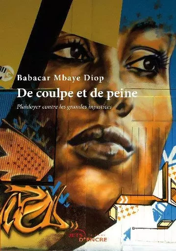 De coulpe et de peine - Babacar Mbaye Diop - JETS ENCRE