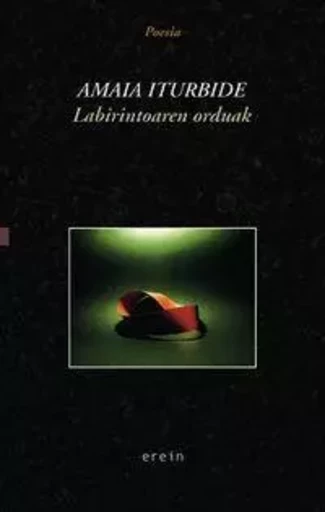 LABIRINTOAREN ORDUAK -  ITURBIDE, AMAYA - EREIN