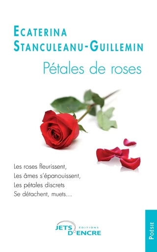 Pétales de roses - Ecaterina Stanculeanu-Guillemin - JETS ENCRE