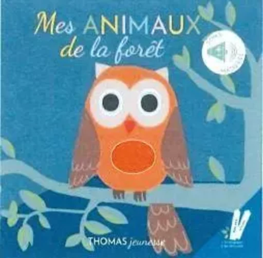 Mes animaux de la forêt -  Deloste - THOMAS EDITIONS