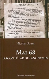 Mai 68 raconté par des anonymes