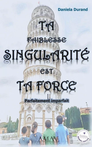 Ta singularité est ta force - Daniela Durand - BOOKS ON DEMAND