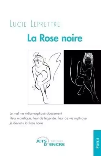 La Rose noire - Lucie Leprettre - JETS ENCRE