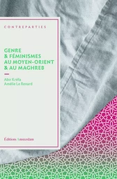 Genre et féminismes au Moyen-Orient et au Maghreb