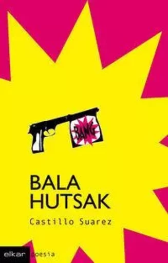 BALA HUTSAK -  SUAREZ, CASTILLO - ELKAR