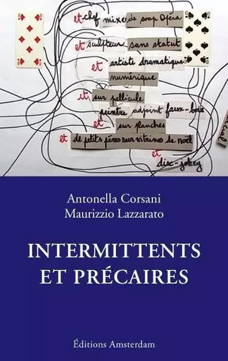 Intermittents et précaires - Antonella Corsani, Maurizzio Lazzarato - Amsterdam