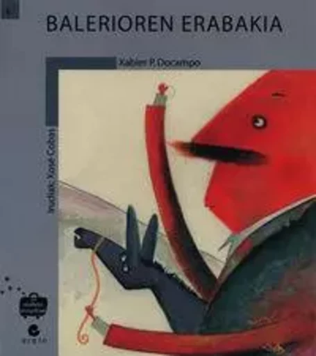 BALERIOREN ERABAKIA -  DOCAMPO, XABIER P. - EREIN