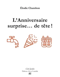 L'Anniversaire surprise... de tête !