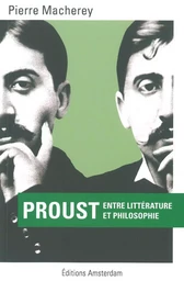 Proust entre littérature et philosophie