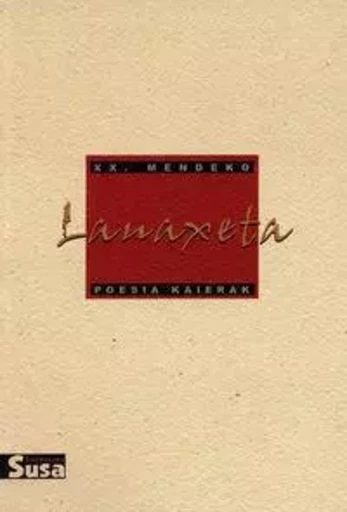 LAUAXETA - XX.MENDEKO POESIA KAIERAK -  LAUAXETA - SUSA