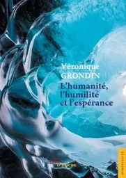 L'humanité, l'humilité et l'espérance