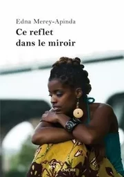 Ce reflet dans le miroir