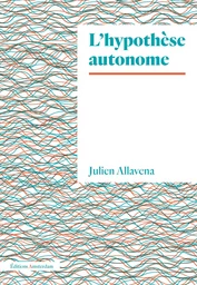 L' Hypothèse autonome