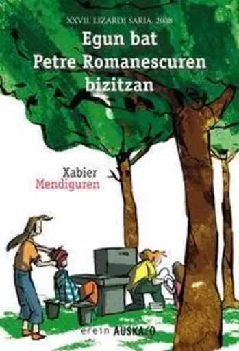 EGUN BAT PETRE ROMANESCUREN BIZITZAN -  MENDIGUREN, XABIER - EREIN