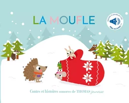 La moufle : Contes et histoires sonores 