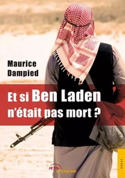 Et si Ben Laden n'était pas mort ?