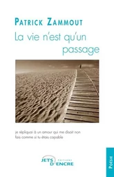 La vie n'est qu'un passage