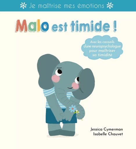 Malo est timide !   - Jessica Cymerman - THOMAS EDITIONS