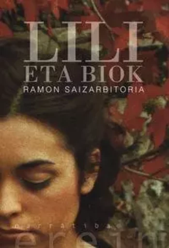 LILI ETA BIOK -  SAIZARBITORIA, RAMON - EREIN