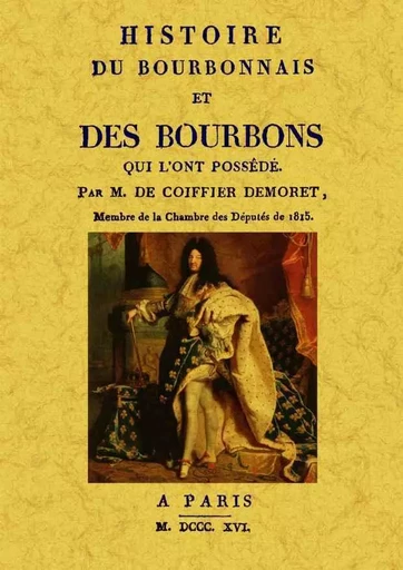 HISTOIRE DU BOURBONNAIS ET DES BOURBONS -  M. DE COIFFIER - MAXTOR