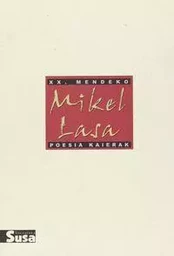 MIKEL LASA - XX.MENDEKO POESIA KAIERAK