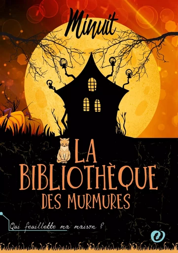 La bibliothèque des Murmures - Minuit Minuit - BOOKS ON DEMAND