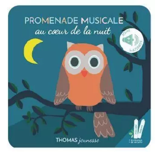 Promenade musicale au cœur de la nuit, livre musical à toucher sonore -  - THOMAS EDITIONS