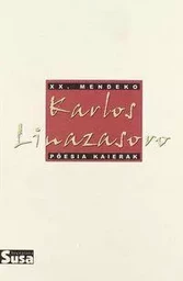 KARLOS LINAZASORO - XX.MENDEKO POESIA KAIERAK