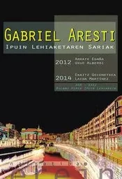 GABRIEL ARESTI IPUIN LEHIAKETAREN SARIAK 2012-2014