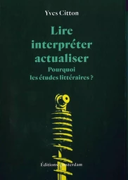 Lire, interpréter, actualiser