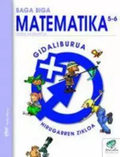 LH 5/6 - TXANELA - MATEMATIKA GIDALIBURUA -  - IKASELKAR