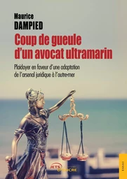 Coup de gueule d'un avocat ultramarin